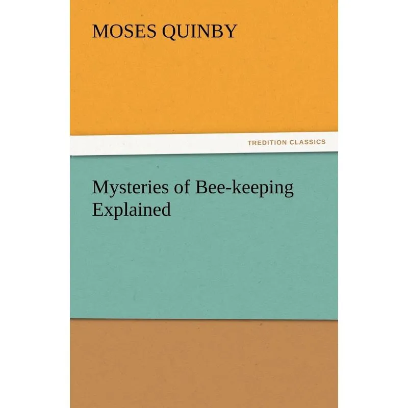 Mysteries of Bee-keeping Explained