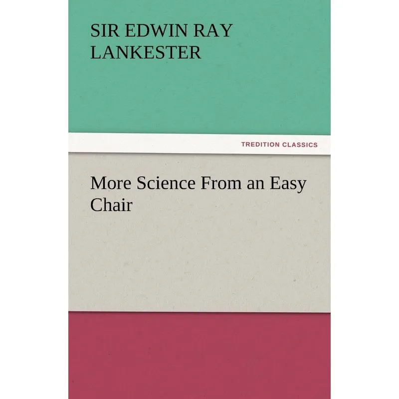 More Science From an Easy Chair