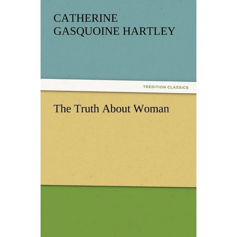 The Truth about Woman