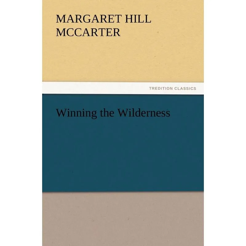Winning the Wilderness