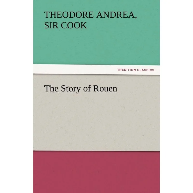 The Story of Rouen