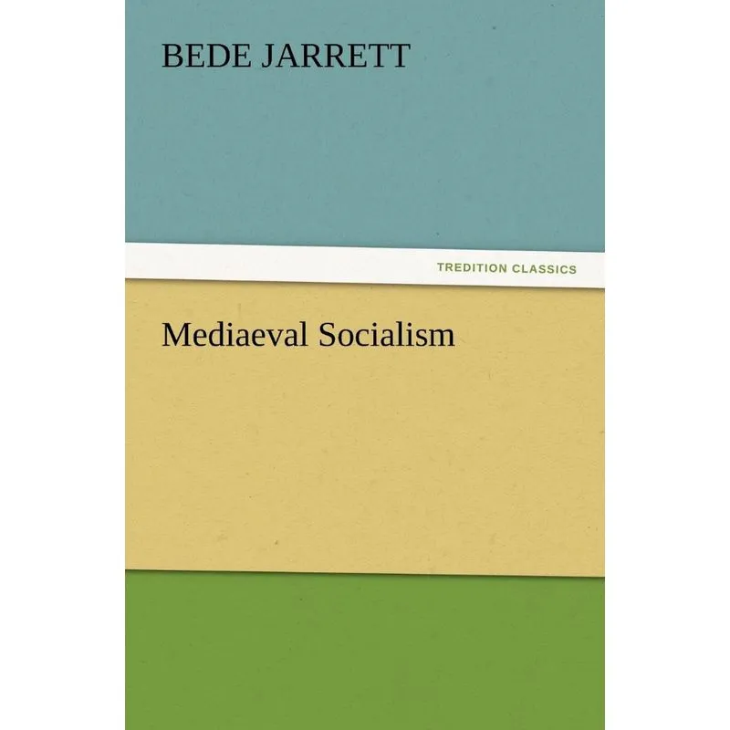 Mediaeval Socialism