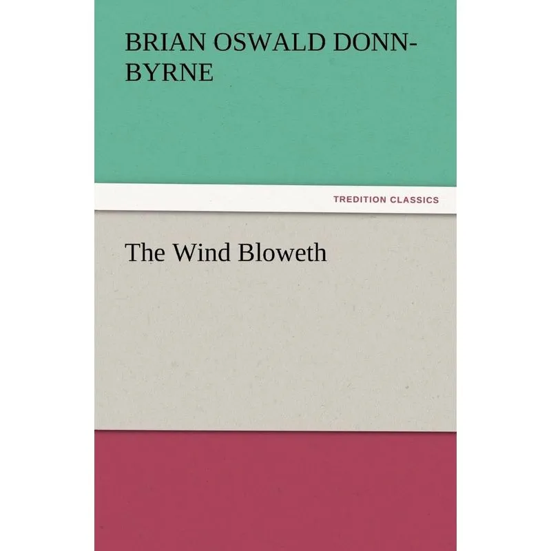 The Wind Bloweth