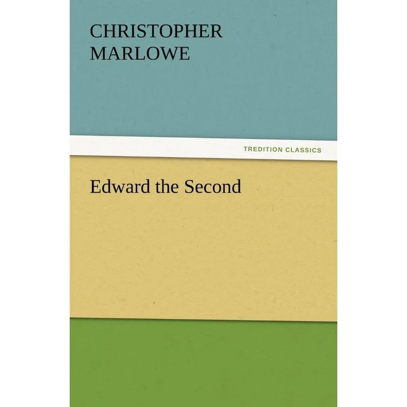 Edward the Second