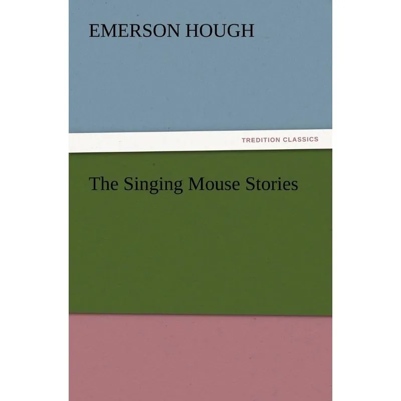The Singing Mouse Stories