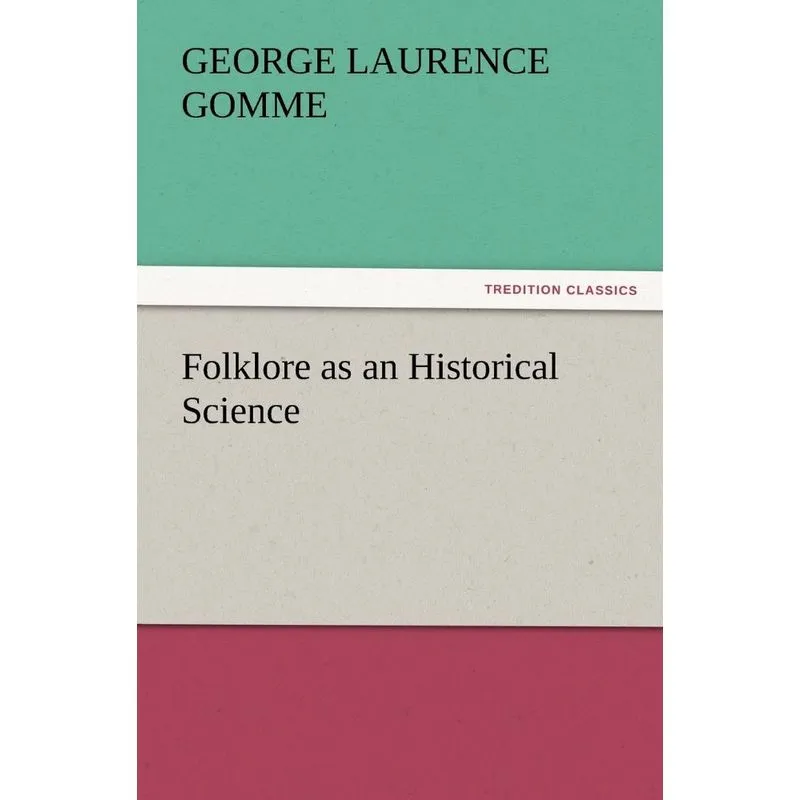 Folklore as an Historical Science