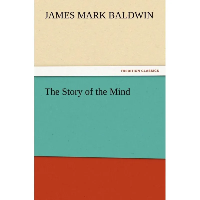 The Story of the Mind