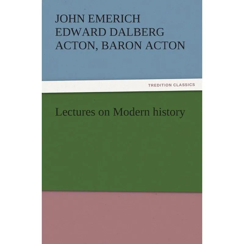 Lectures on Modern History
