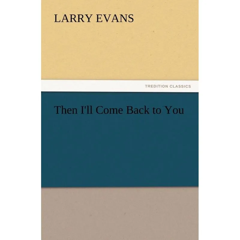 Then Ill Come Back to You