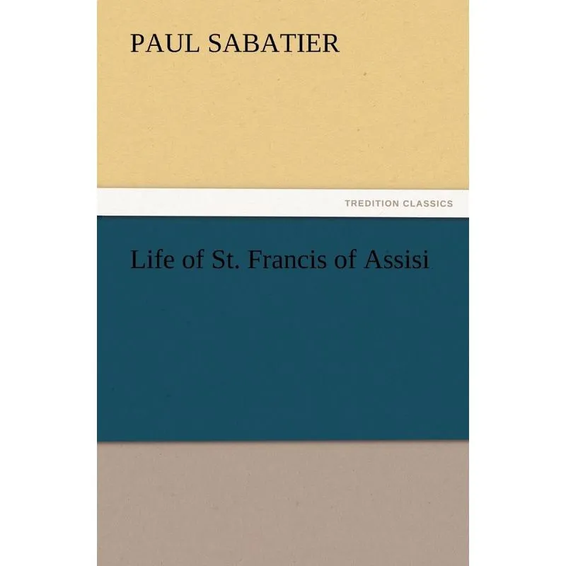 Life of St. Francis of Assisi