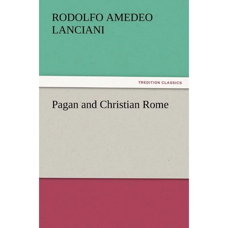Pagan and Christian Rome