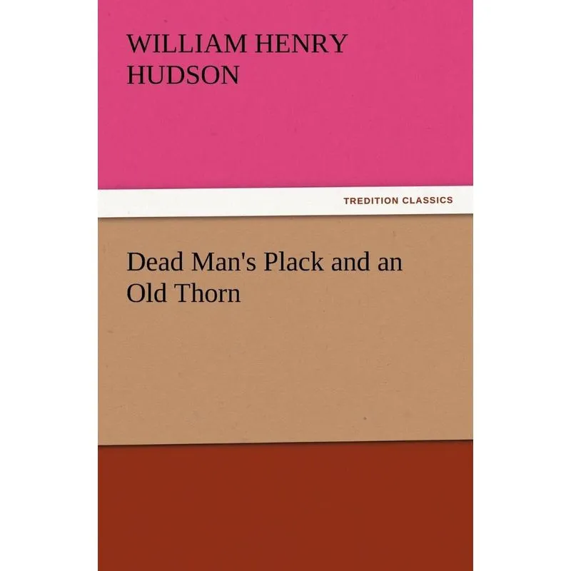 Dead Mans Plack and an Old Thorn