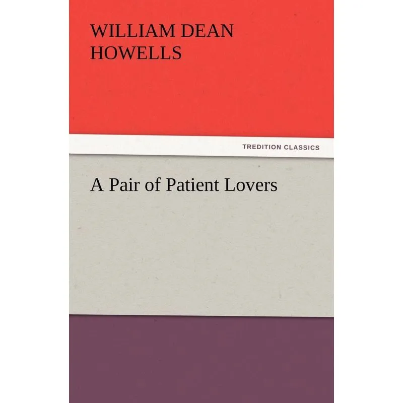 A Pair of Patient Lovers