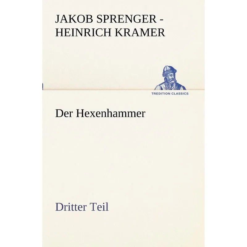 Der Hexenhammer. Dritter Teil