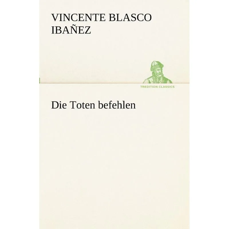 Die Toten befehlen