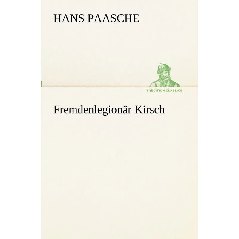 Fremdenlegionar Kirsch