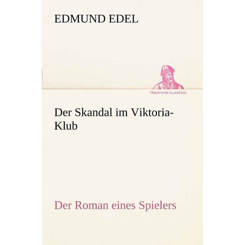 Der Skandal Im Viktoria-Klub