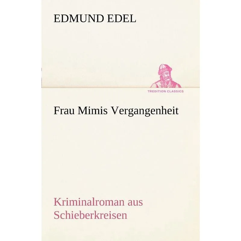 Frau Mimis Vergangenheit