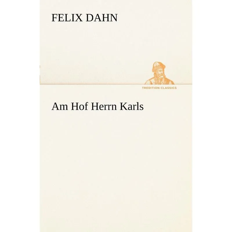 Am Hof Herrn Karls
