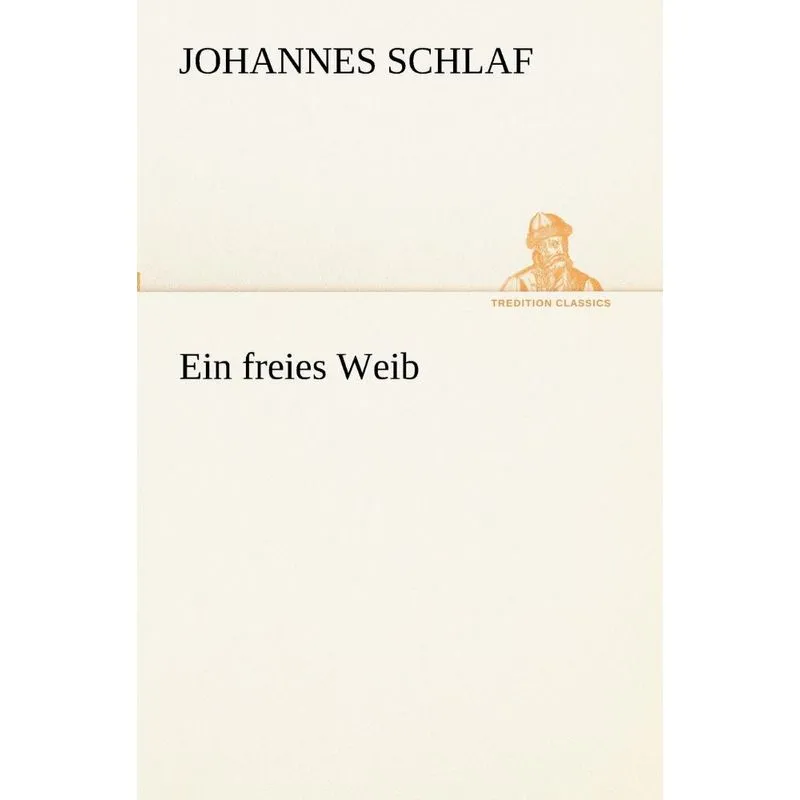 Ein freies Weib