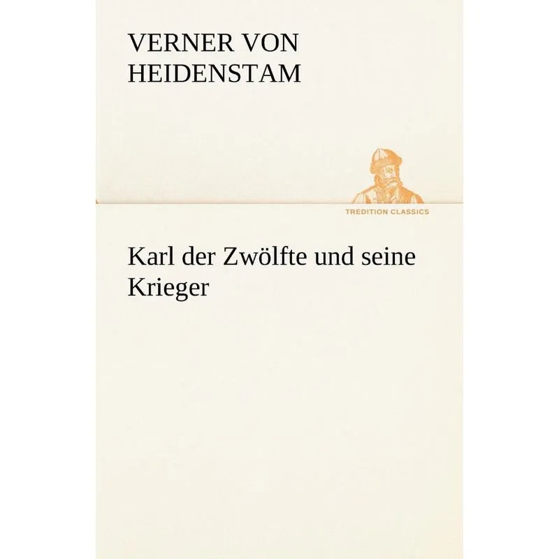 Karl Der Zwolfte Und Seine Krieger