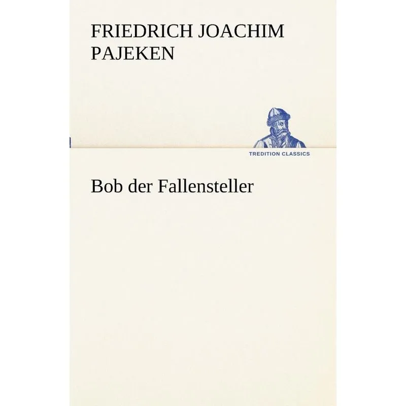 Bob Der Fallensteller