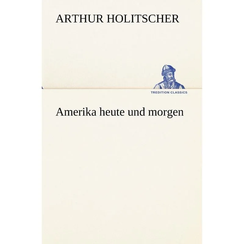 Amerika Heute Und Morgen