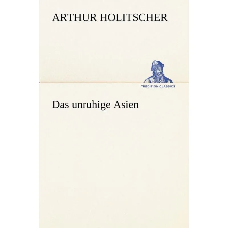 Das Unruhige Asien