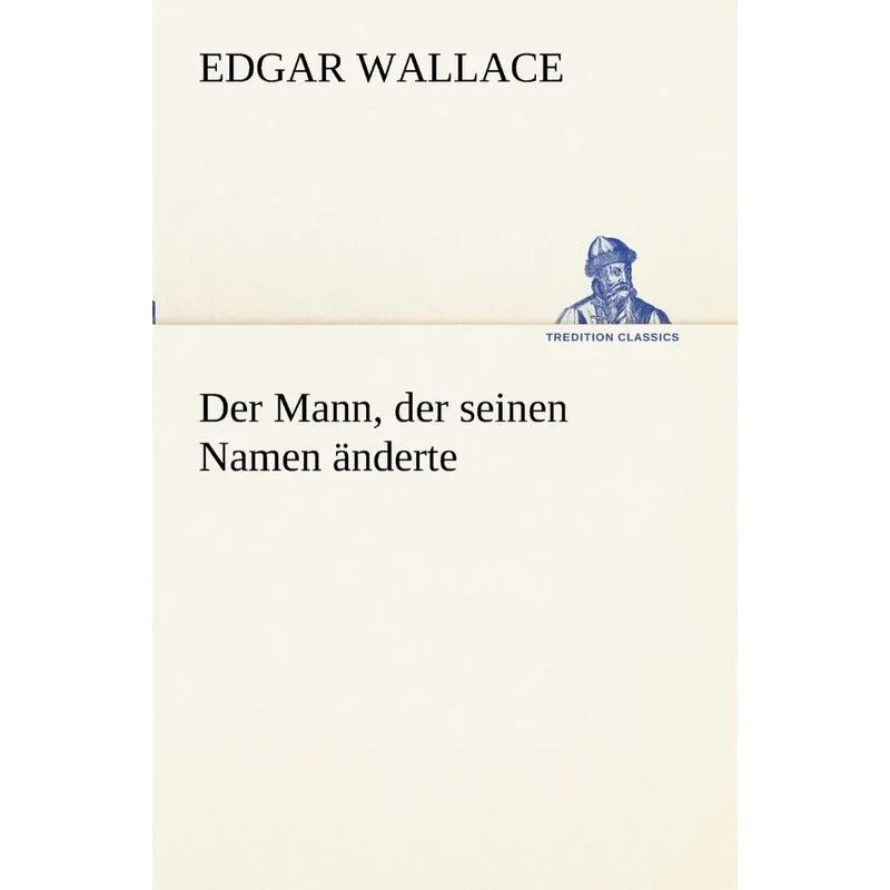 Der Mann, Der Seinen Namen Anderte