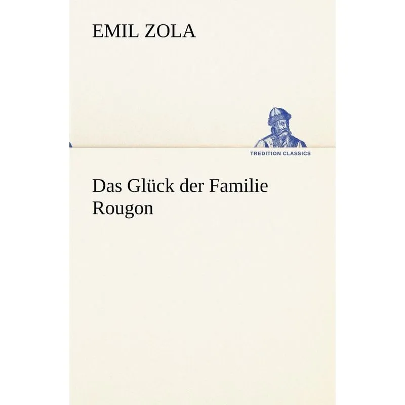 Das Glück der Familie Rougon