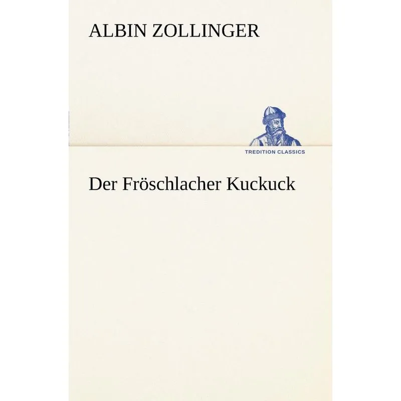 Der Froschlacher Kuckuck