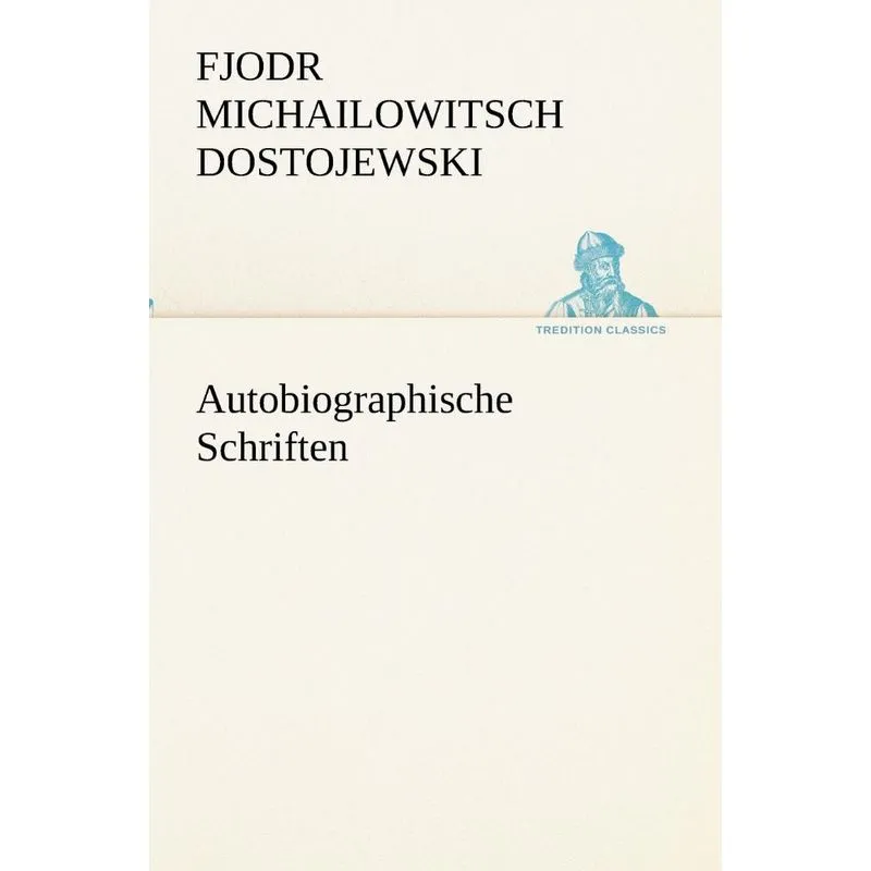 Autobiographische Schriften