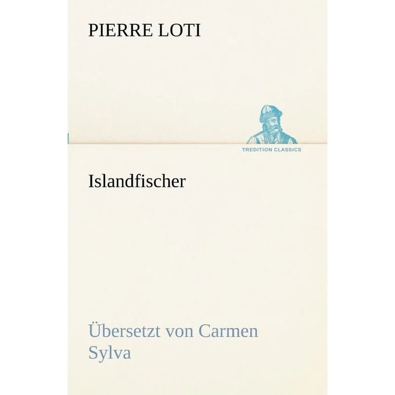 Islandfischer (Ubersetzt Von Carmen Sylva)