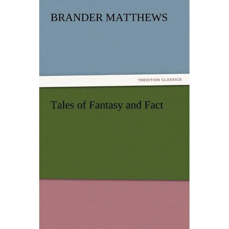 Tales of Fantasy and Fact