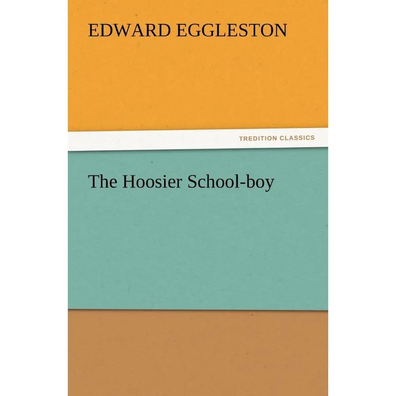 The Hoosier School-Boy