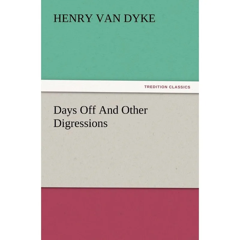 Days Off and Other Digressions