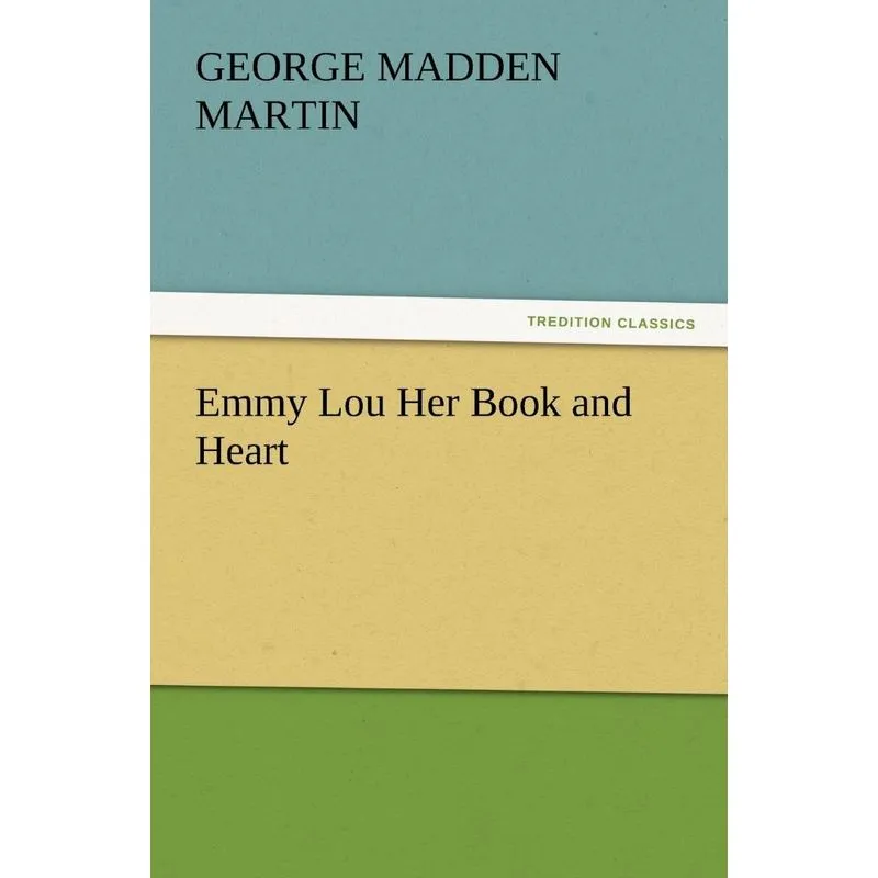 Emmy Lou Her Book and Heart