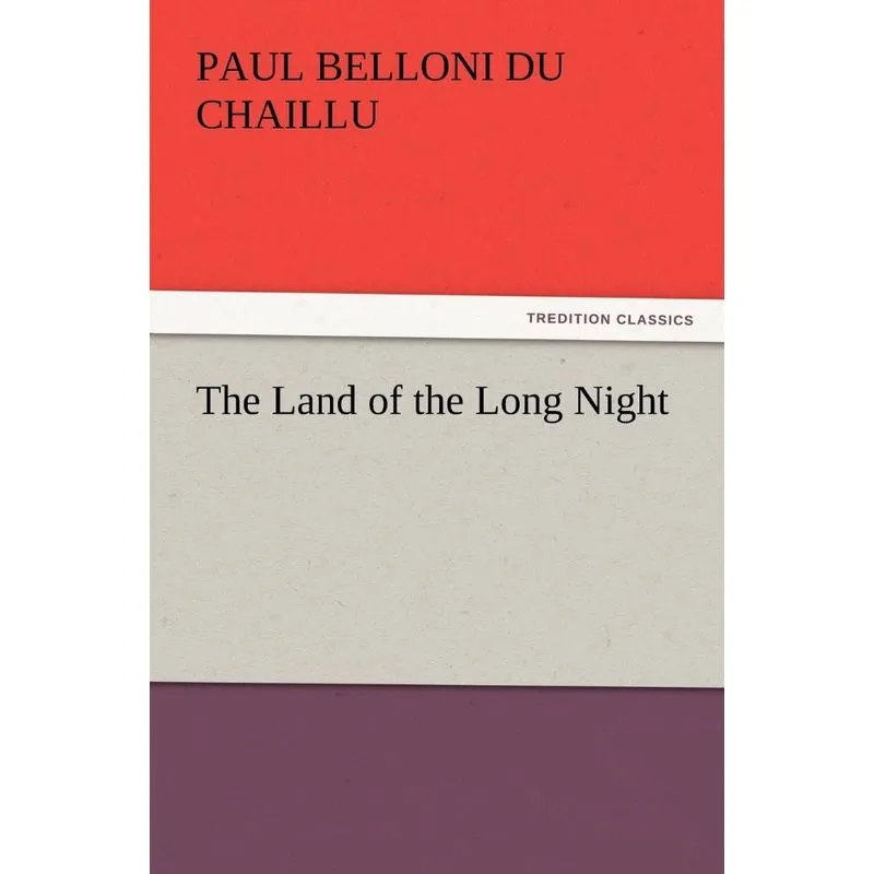 The Land of the Long Night