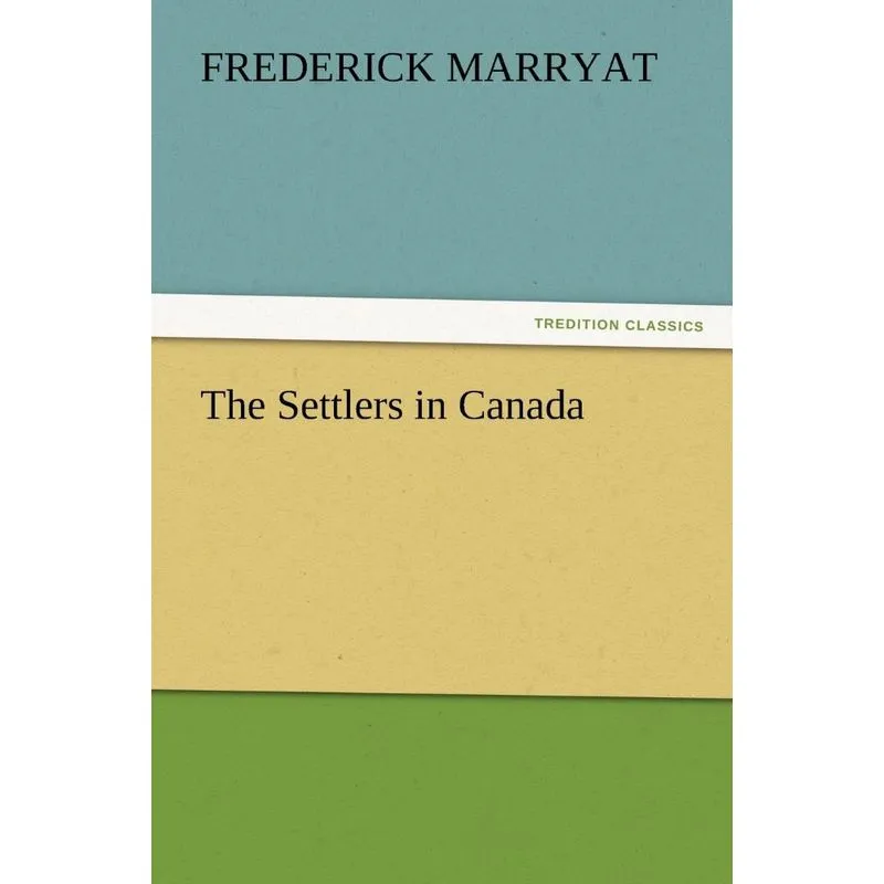 The Settlers in Canada