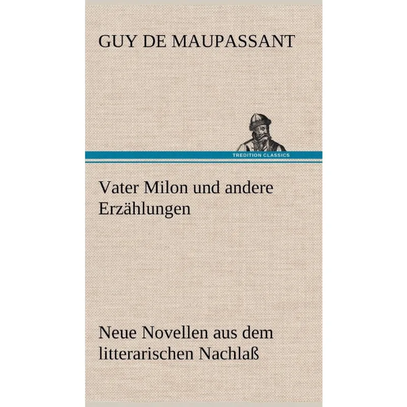 Vater Milon Und Andere Erzahlungen
