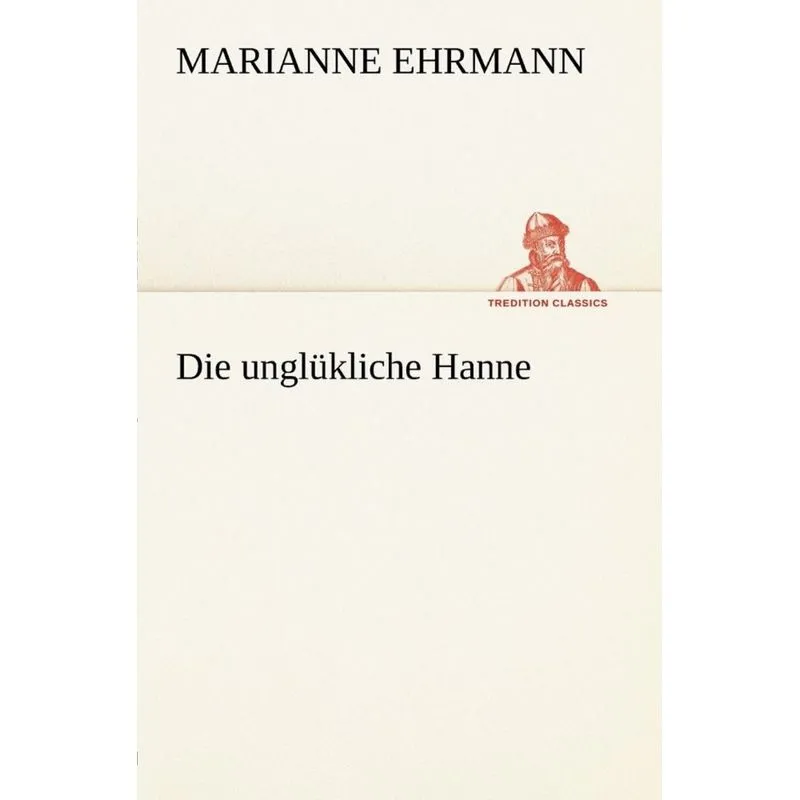 Die Unglukliche Hanne