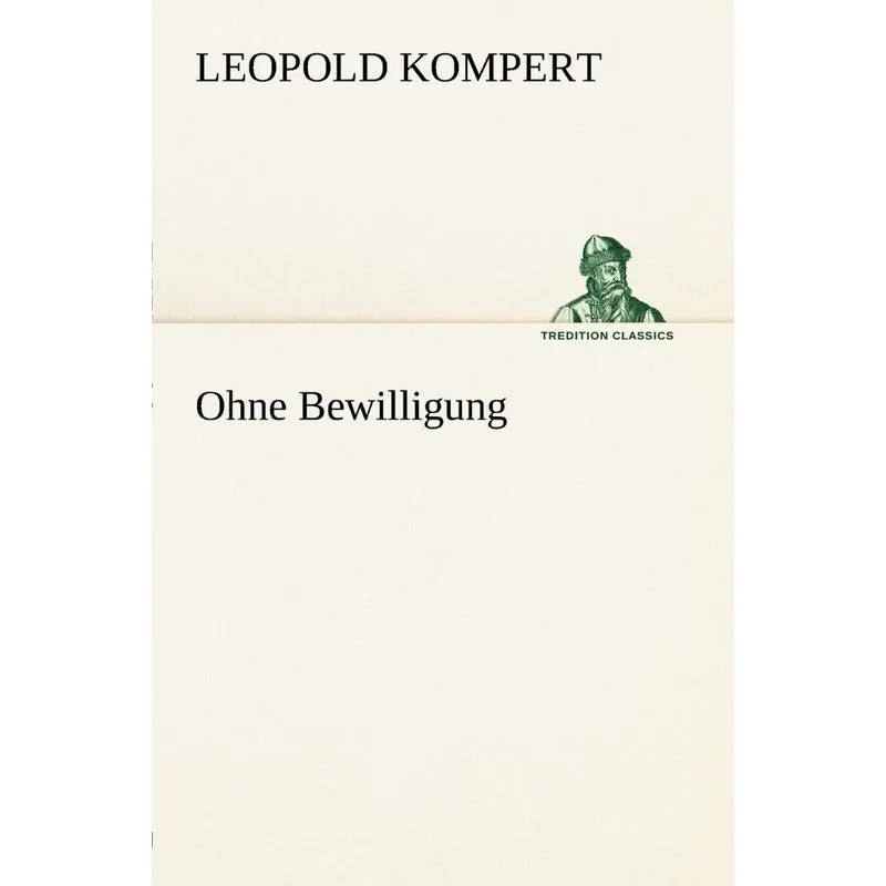 Ohne Bewilligung
