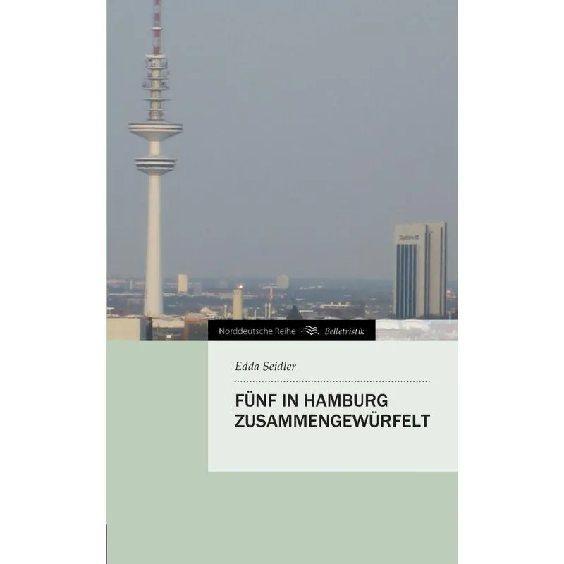 Funf in Hamburg Zusammengewurfelt