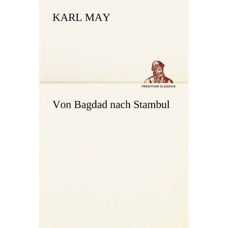 Von Bagdad Nach Stambul