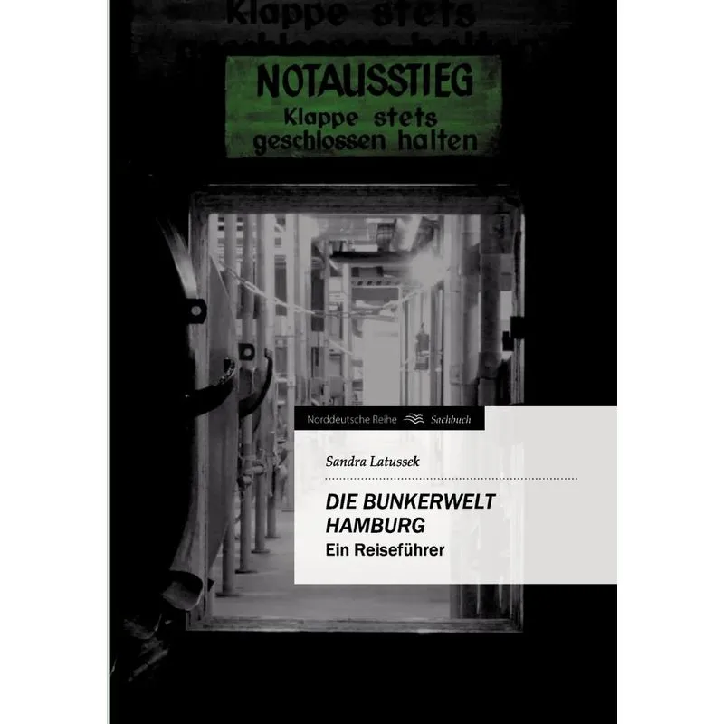 Die Bunkerwelt Hamburg