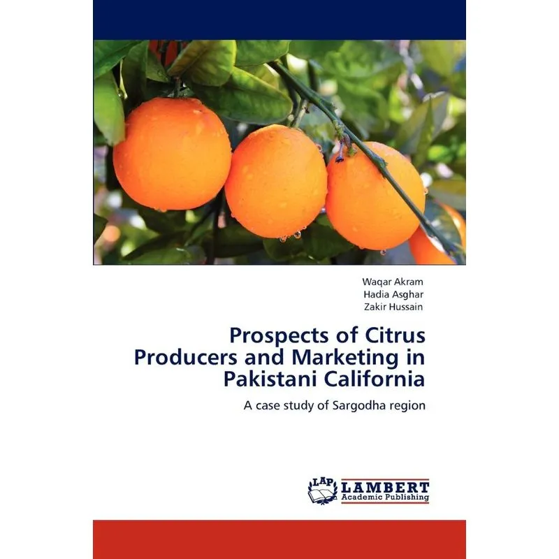 Prospects of Citrus Producers and Marketing in Pakistani Ca