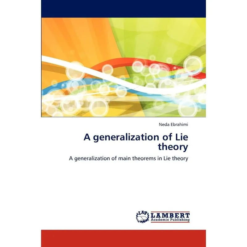 A Generalization of Lie Theory