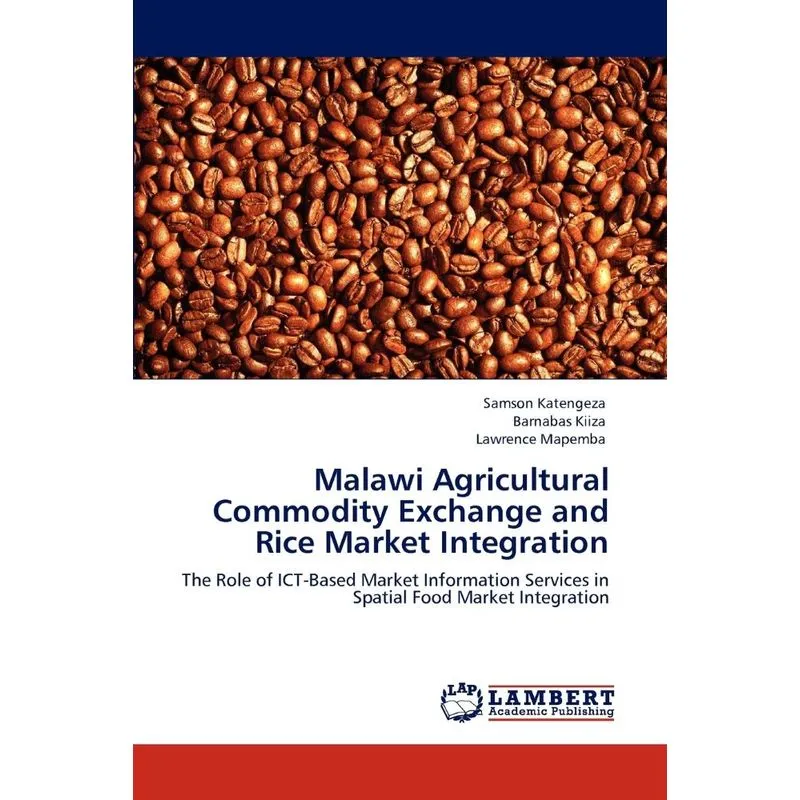 Malawi Agricultural Commodity Exchange and Rice Market Inte