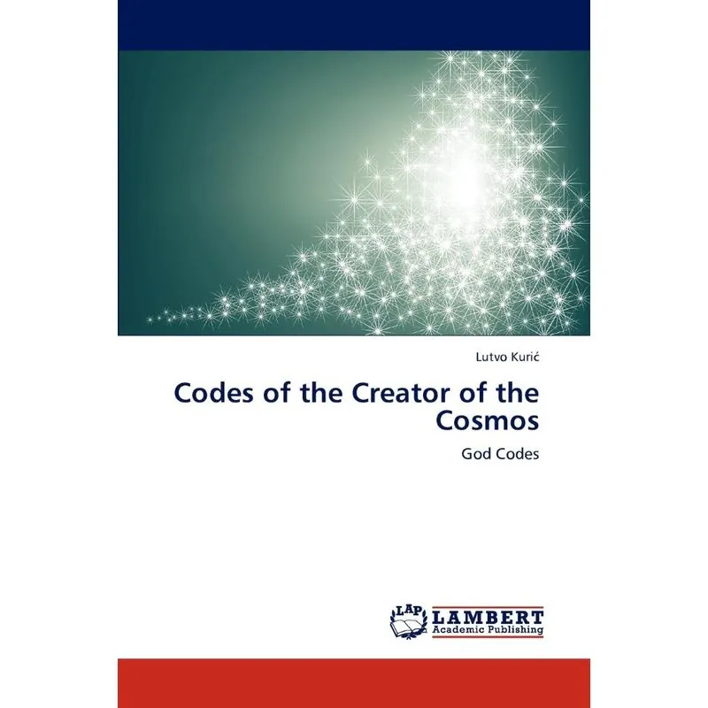 Codes of the Creator of the Cosmos
