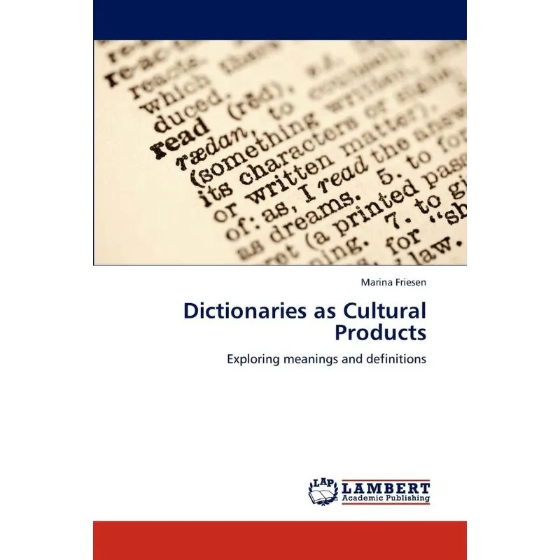 Dictionaries as Cultural Products